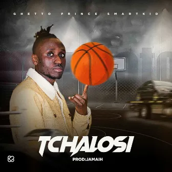 Tchalosi by Ghetto Prince