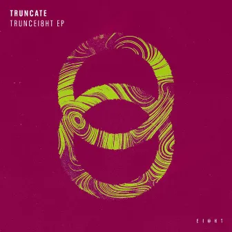 Truncei8ht EP by Truncate