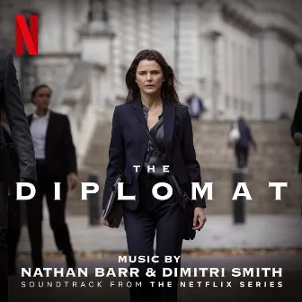 The Diplomat (Soundtrack from the Netflix Series) by Nathan Barr