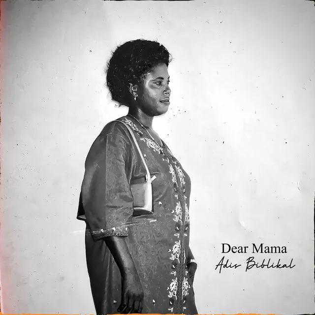 Dear Mama