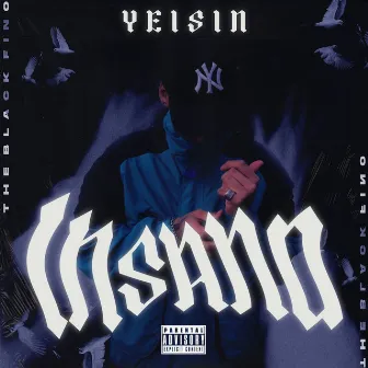 Insano by Yeisin