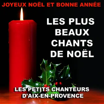 Joyeux Noël et Bonne Année (Les plus beaux chants de Noël) by Les Petits Chanteurs d'Aix-en-Provence