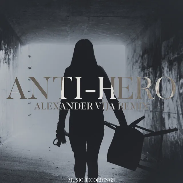 Anti-Hero - Alexander Vija Remix