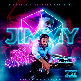 Jimmy by 500 Savage