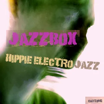 Hippie Electro Jazz EP by Jazzbox