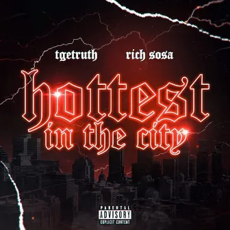 Hottest in the City by Rich Sosa