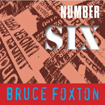 Number Six by Bruce Foxton