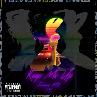 Keep Me Up by Treasure Mat