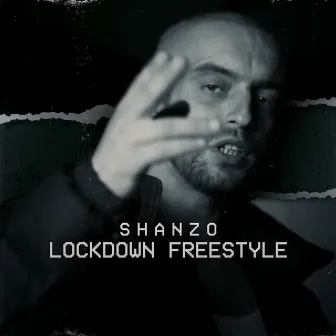 Lockdown Freestyle by Shanzo