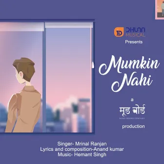 Mumkin Nahi by Mrinal Ranjan