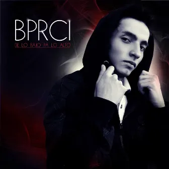 De lo Bajo pa lo Alto by BPRCI