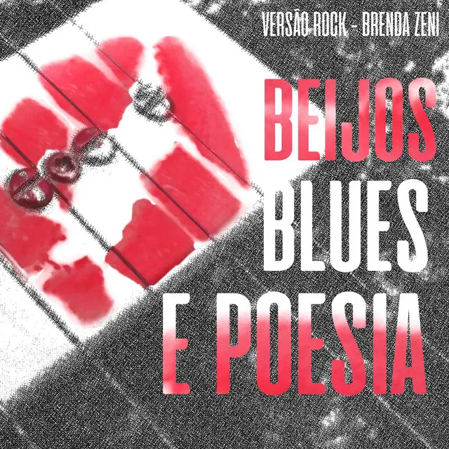 Beijos, Blues e Poesia (Versão Rock)