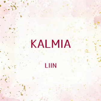 KALMIA by 