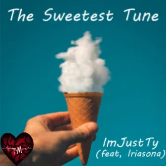 The Sweetest Tune by ImJustTy