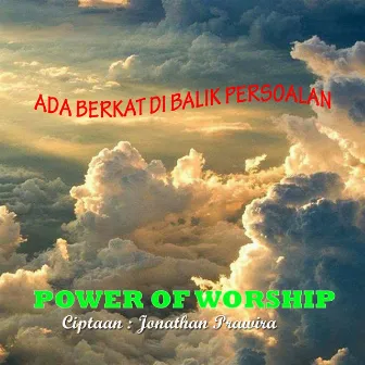 Ada Berkat Di Balik Persoalan by Power Of Worship