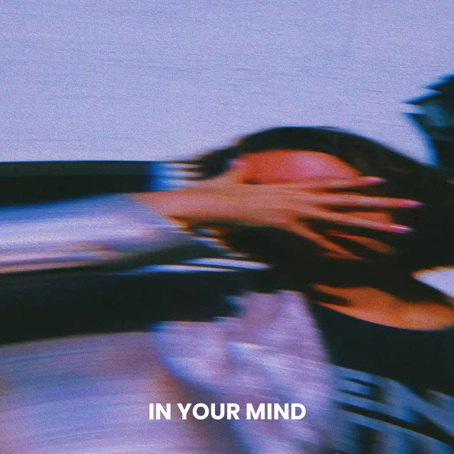 In Your Mind