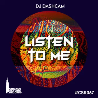 Listen To Me by DJ Dashcam