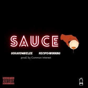 Sauce by GoHardMikeLee