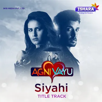 Siyahi (Original Series Soundtrack) by Kingshuk Chakravarty