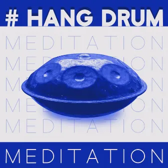 # Hang Drum Meditation by Paul Hang Drum