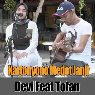 Kartonyono Medot Janji Devi (Live) by DEVI