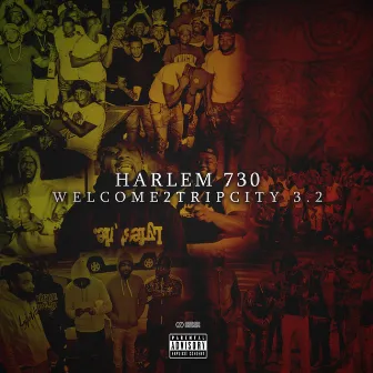 Welcome2Tripcity 3.2 by Harlem 730