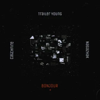 BONJOUR + by Trailer Young