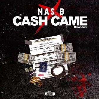 Cash Came (Reloaded) by Nas B