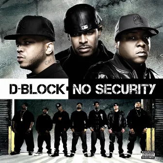 No Security by D-Block