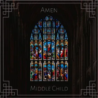 Amen by Middle Child