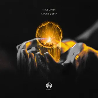 Save The Energy EP by Roll Dann