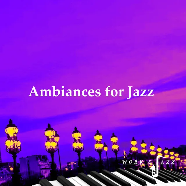 Ambiances for Jazz