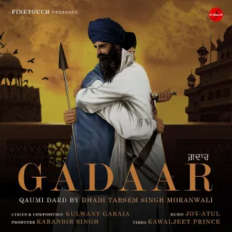 Gadaar (Qaumi Dard) by Dhadi Tarsem Singh Moranwali