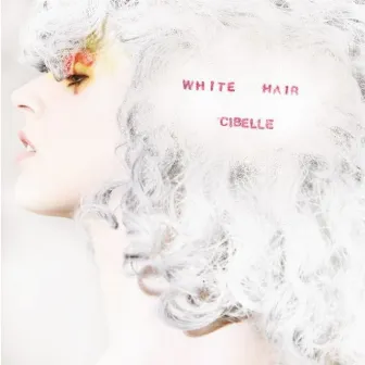 White Hair EP by Cibelle