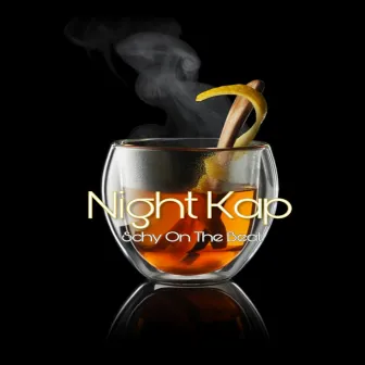 Night Kap by Schy On The Beat