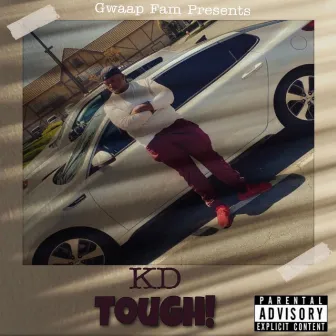 KD TOUGH! by King Davis