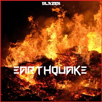 Earthquake by Blazer