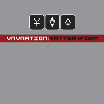 Matter + Form by VNV Nation