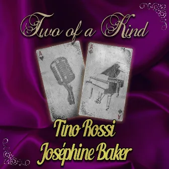 Two of a Kind: Tino Rossi & Joséphine Baker by Tino Rossi