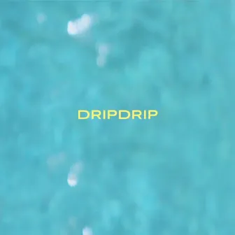 DripDrip by RØB