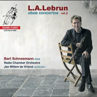 L.A. Lebrun: Oboe Concertos, Vol. 2 by Bart Schneemann