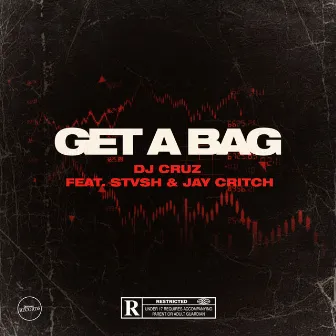 Get A Bag by DJ Cruz