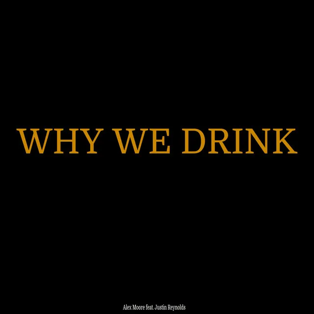 Why We Drink