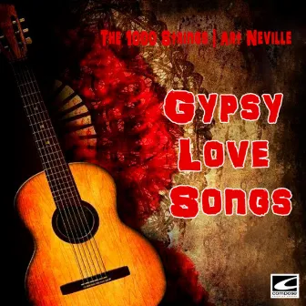 Gypsy Love Songs by The 1