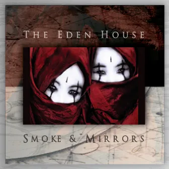 Smoke & Mirrors by The Eden House