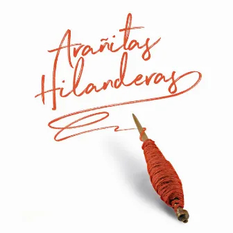 Arañitas Hilanderas (Original Soundtrack) by Vinderman