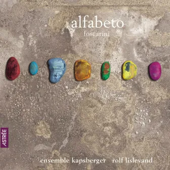 Alfabeto: Foscarini, Pellegrini, Granata, Corbetta by Ensemble Kapsberger