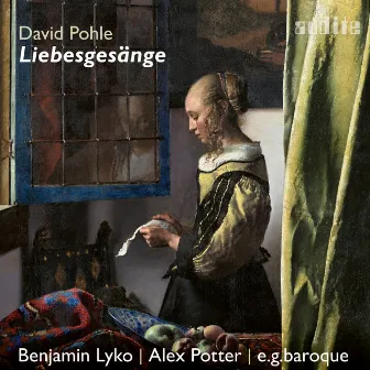 David Pohle: Liebesgesänge by Alex Potter