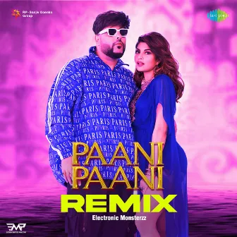 Paani Paani (Remix) - Single by Electronic Monsterzz