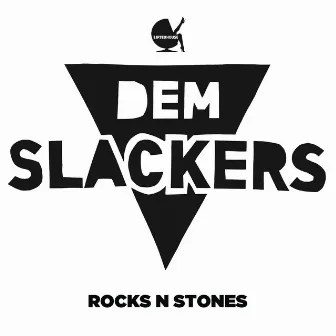 Rocks N Stones by Dem Slackers